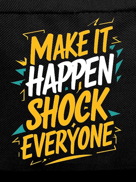 Motivational make it happen quote