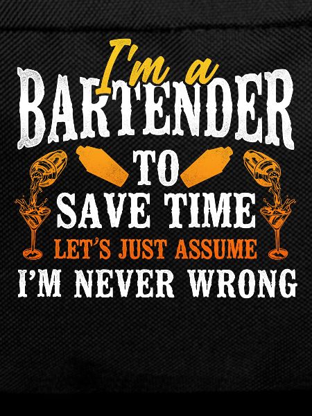 Bartender Mixologist I'm A