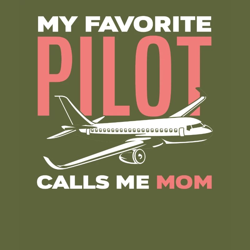 Pilots Mom Mom Pilot