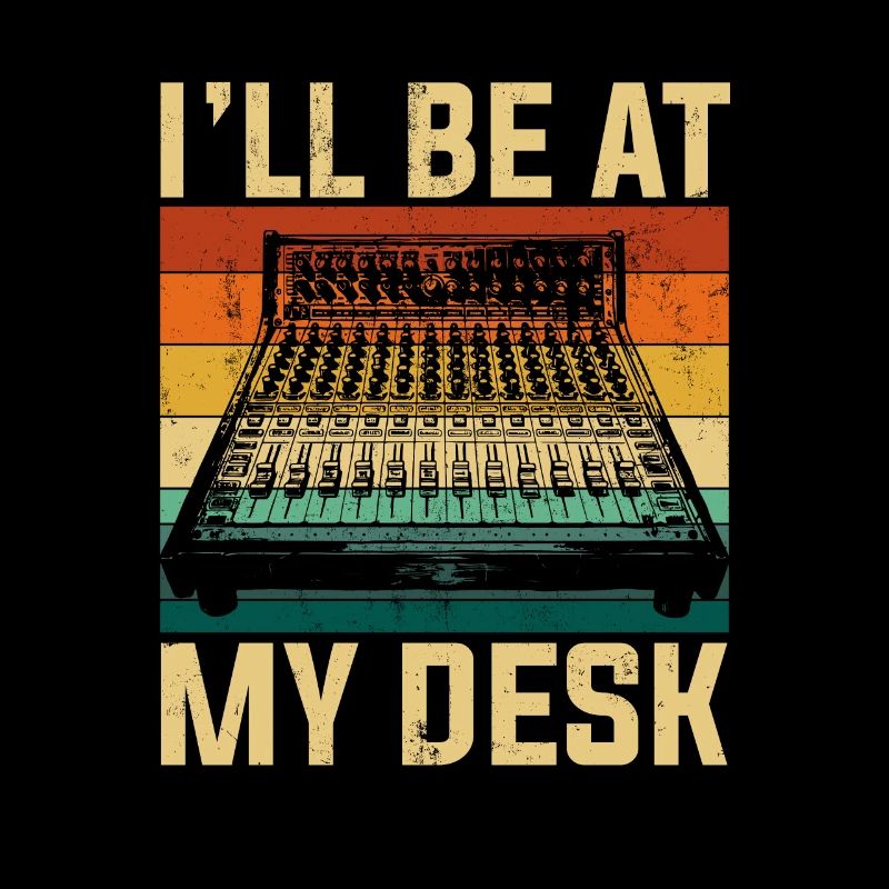 I'll be at my desk sound studio engineer