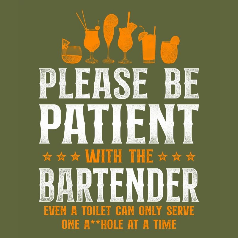 Bartender Mixologist Please Be