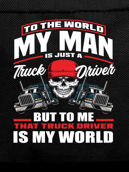 Truck Driver Husband Wife Love