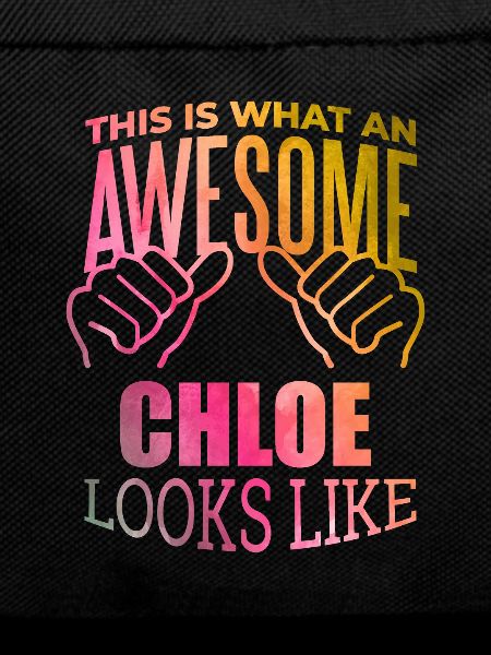 Chloe Chloe Chloe