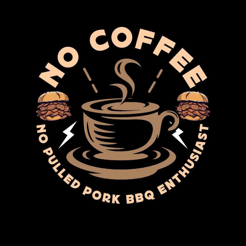 Pulled Pork BBQ No Coffee No Pork BBQ Coffee Lover