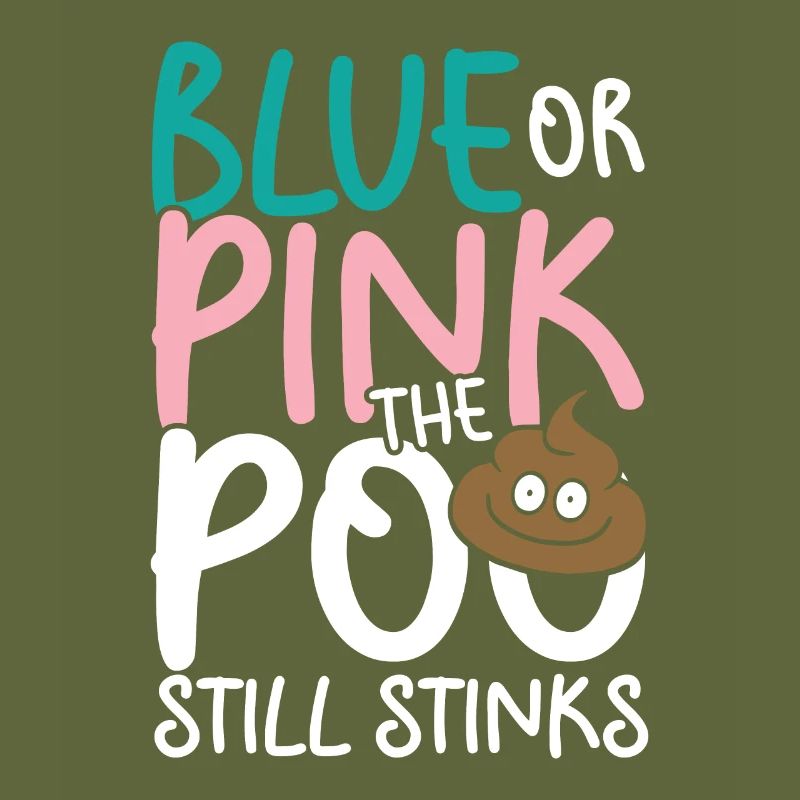 Blue or pink the poo still stinks