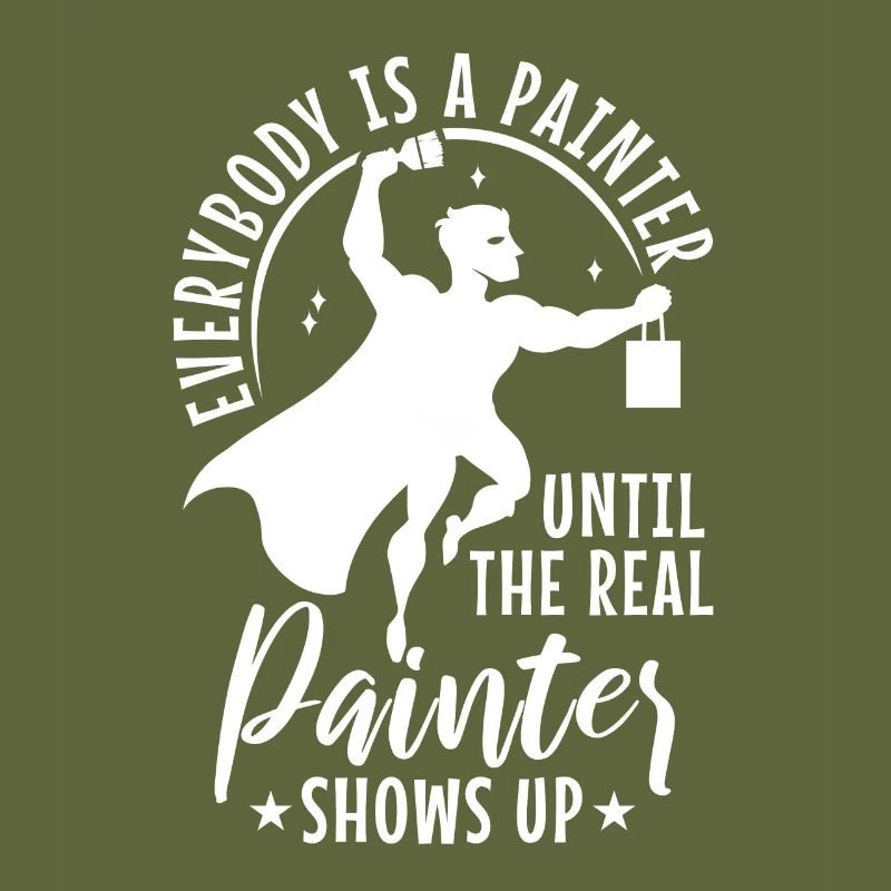 Everybody is a painter until the real painter