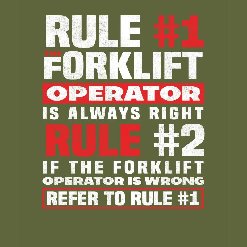Gabelstaplerfahrer Regel Nummer Eins