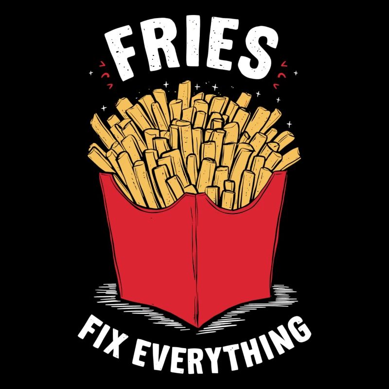 Fries Fix Everything