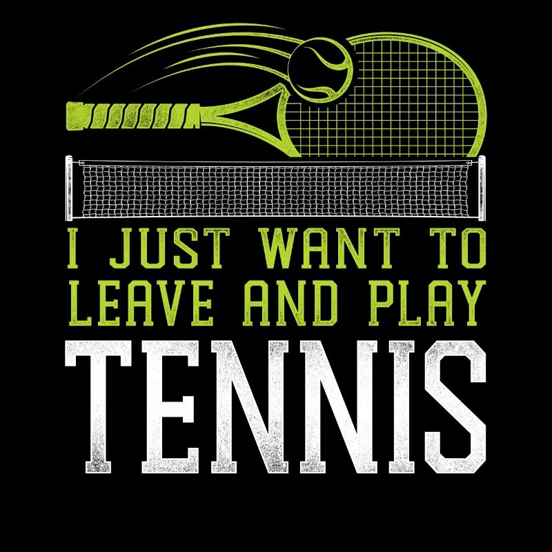 Funny Tennis Player Racket I Just