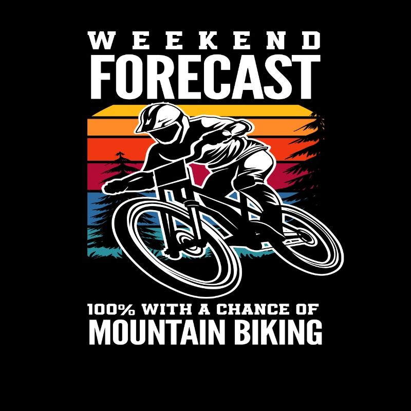 Weekend forecast 100% Mountain Biking