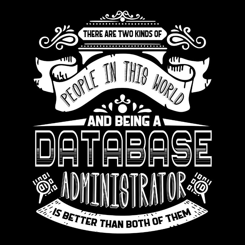 Being A Database Administrator