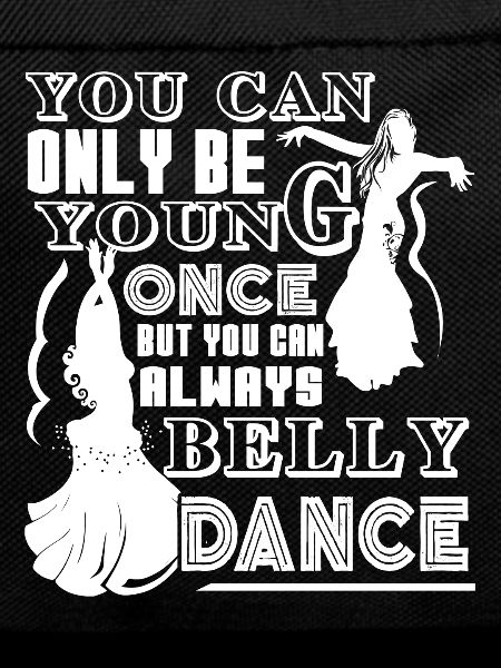 You Can Always Belly Dance