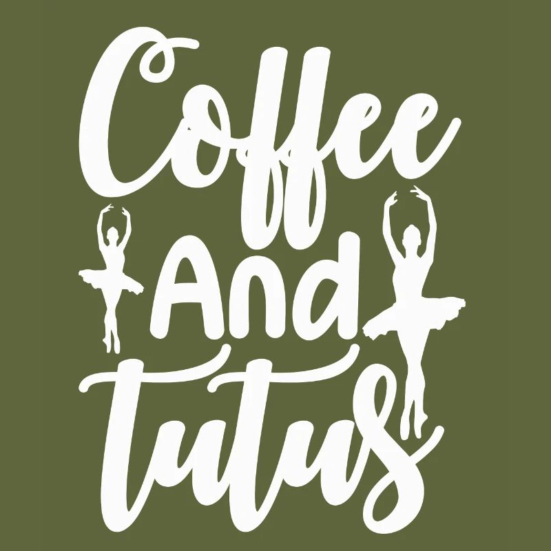 Ballet Dance Dancer Coffee and Tutus