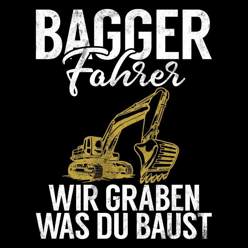 Baggerfahrer Lustige Bauarbeiter Beruf Excavator