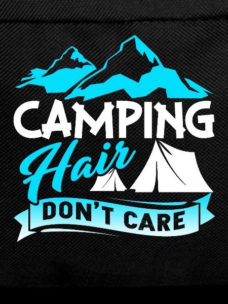 Camping Hair Don't Care