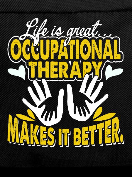 Occupational Therapy Makes Life Better