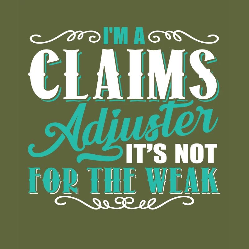 Claims Adjuster Is Not For The Weak