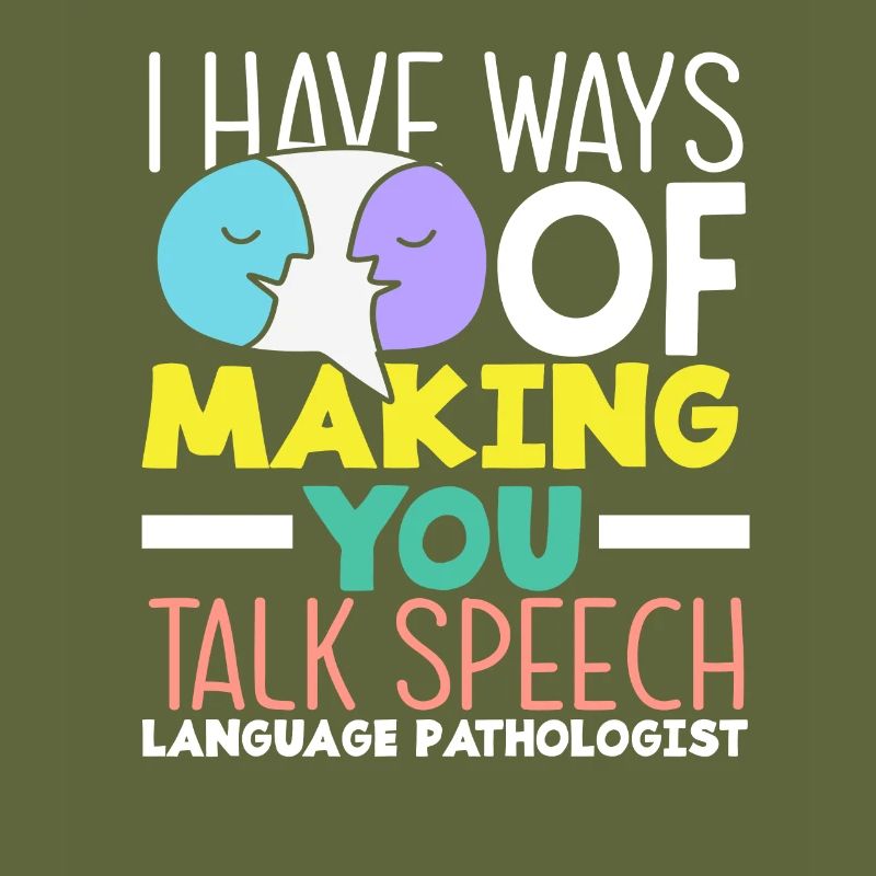 Speech therapist: I'll make you talk