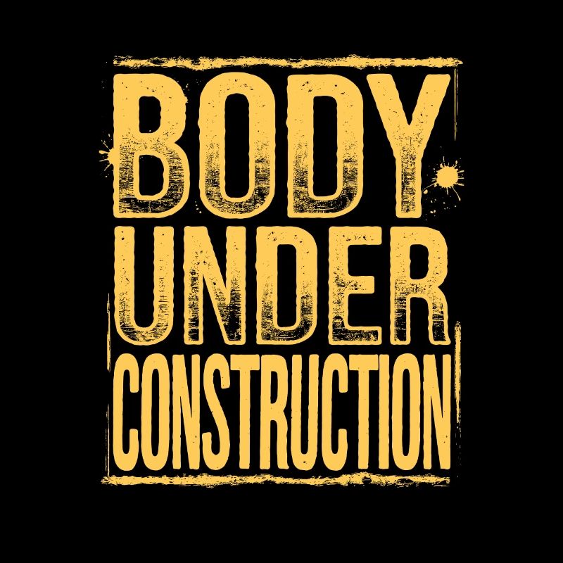 Body Under Construction