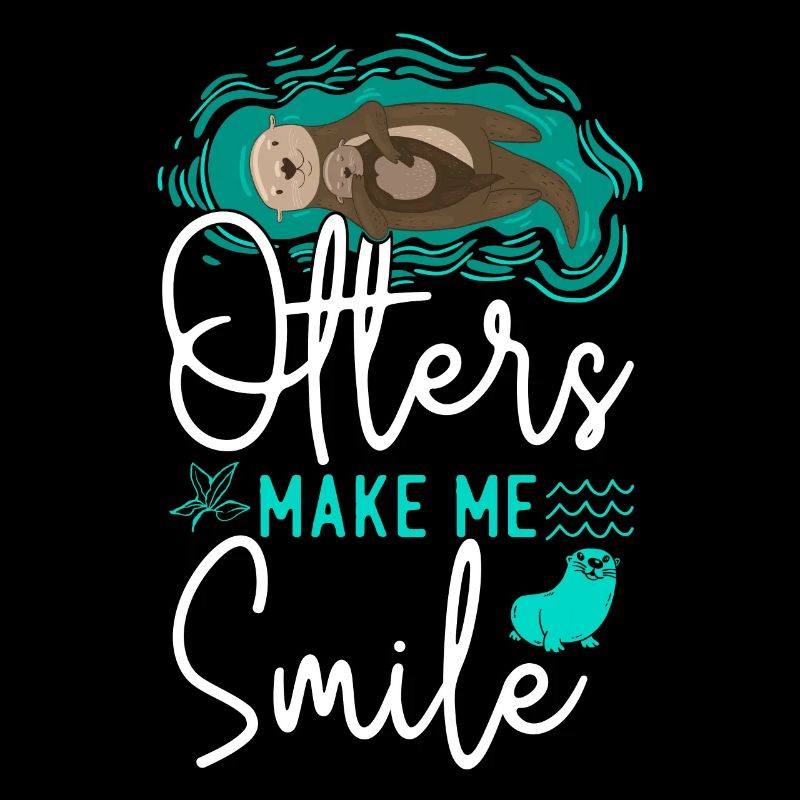 Otter Otters Make Me Smile