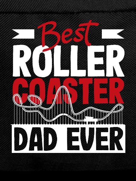 Roller coaster best dad ever