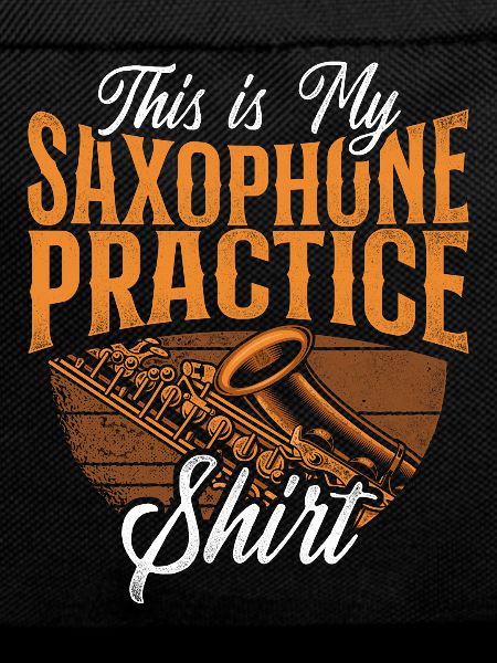 Saxophone This Is My Saxophone
