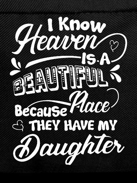 Heaven Beautiful Have My Daughter