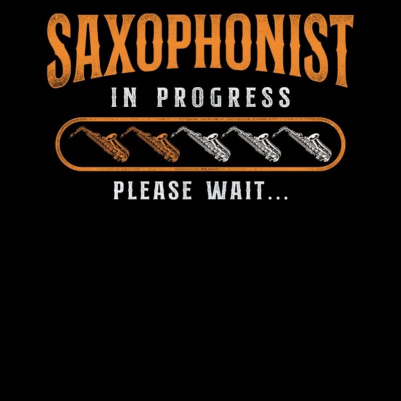 Saxophone Saxophonist In Progress
