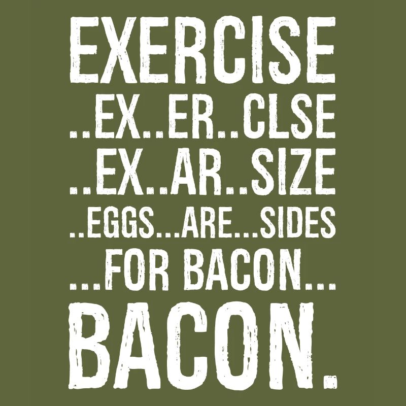 Exercise bacon
