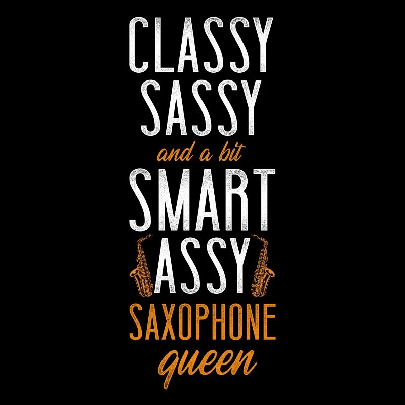 Saxophone Classy Sassy And A Bit
