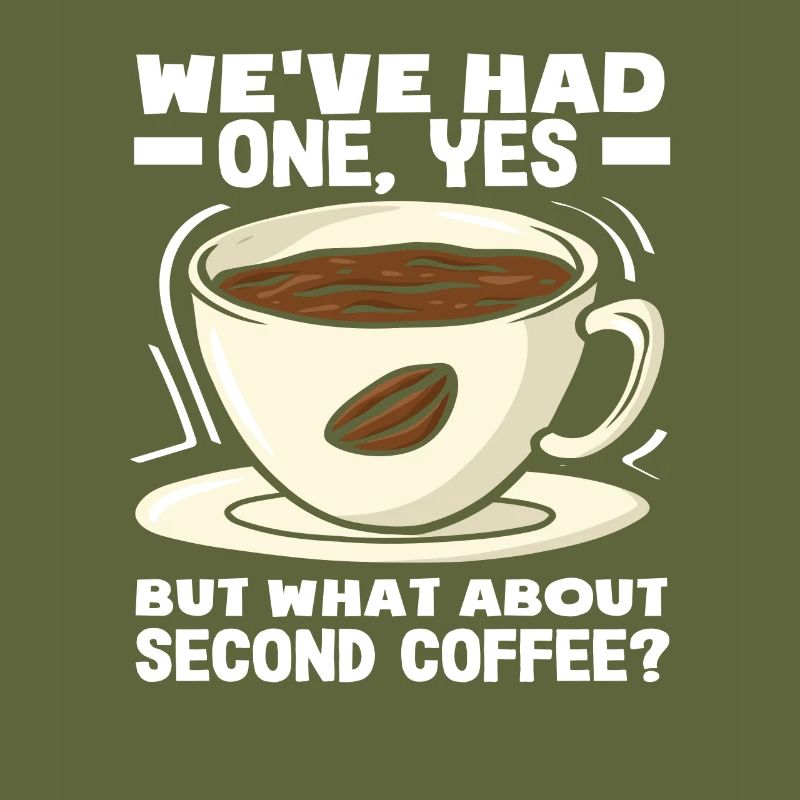Coffee Lovers Second Coffee Slogan