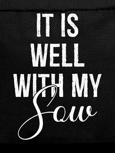 It is well with my sow