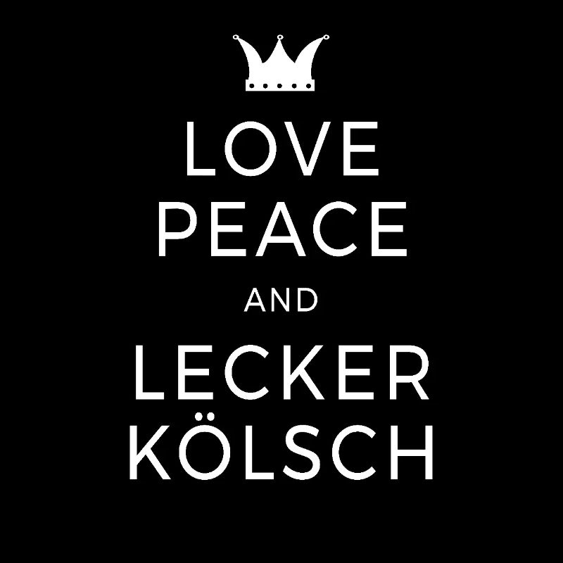 Love Peace Lecker Kölsch Köln Karneval Kölner Dom