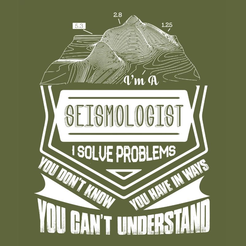 Seismologist I Solve Problems