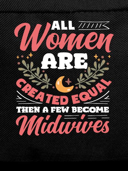 Not all women become midwives