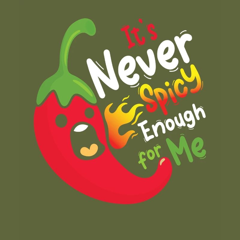It s never spicy enough for me 08
