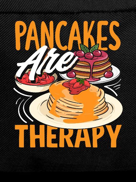 Pancakes are therapy enjoyment
