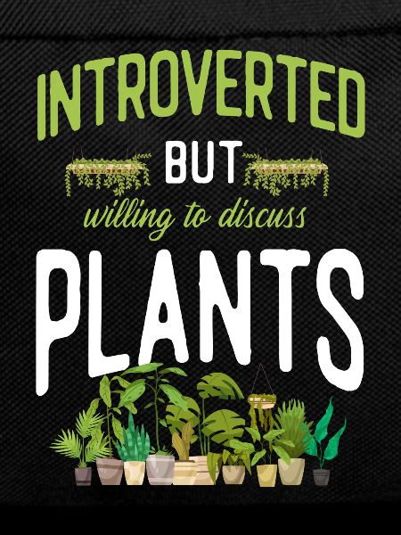 Plant Lover Gardening Introverted