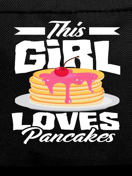 This Girl Loves Pancakes Breakfast