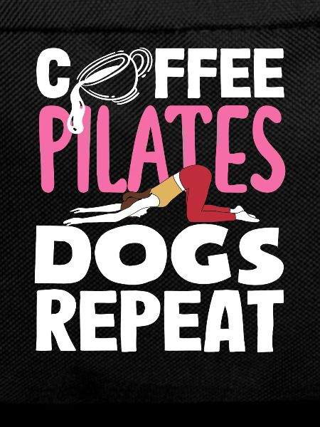 Pilates Coffee Dogs Repeat