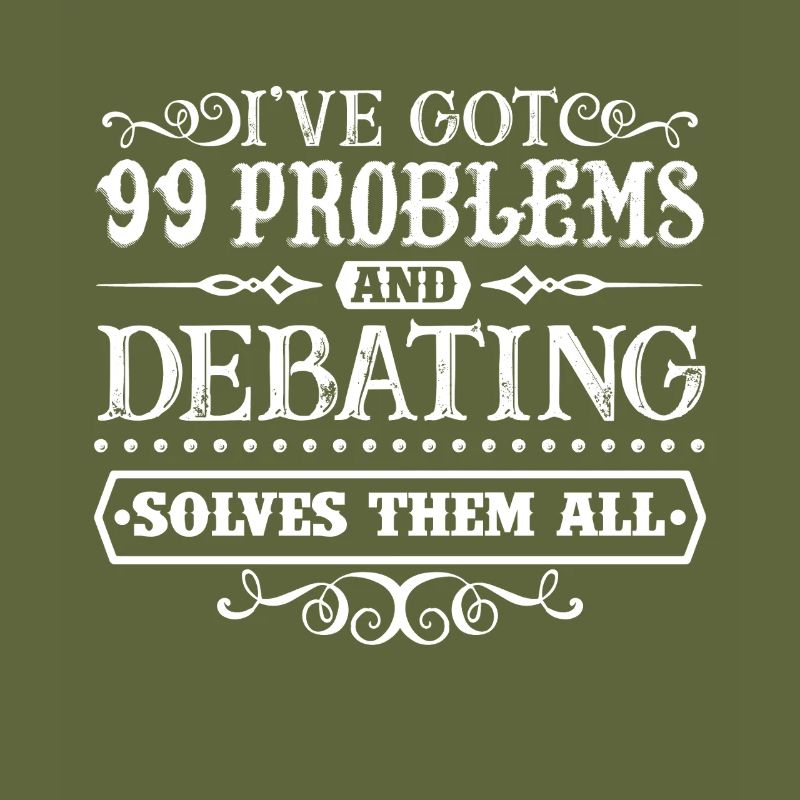 Debating Solves All Problems