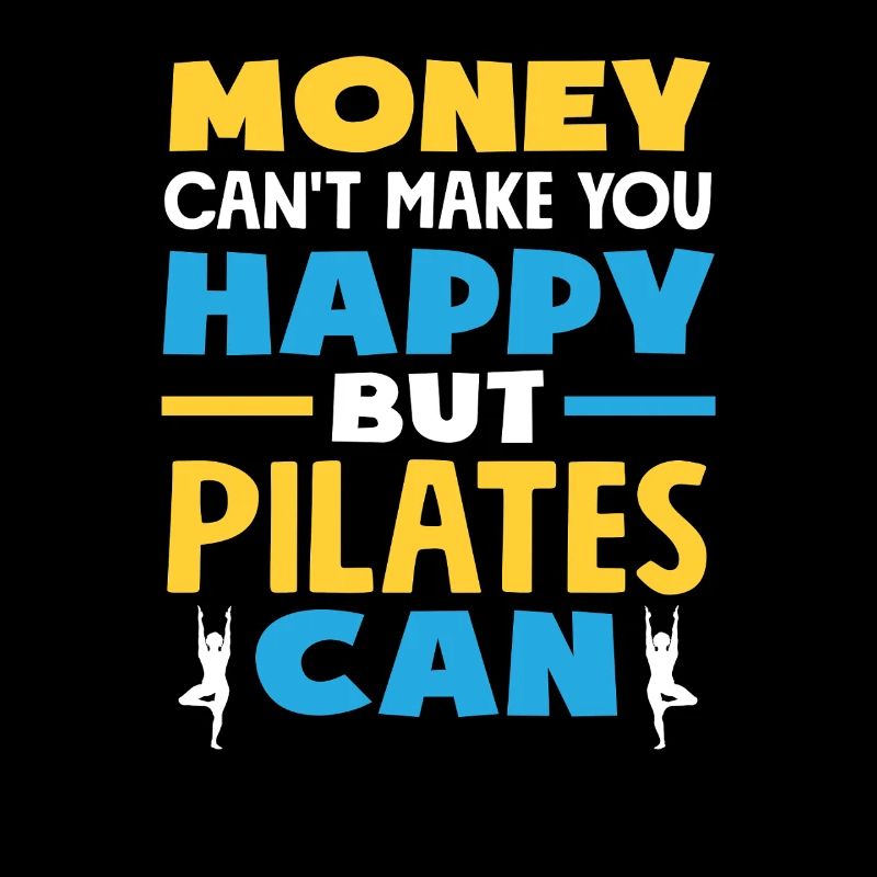 Le Pilates rend heureux, pas l’argent