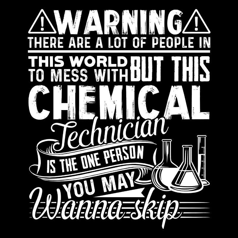 Chemical Technician Chemical Technician Warning
