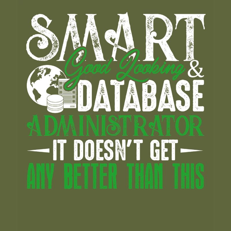 Smart Good Looking Database Administrator