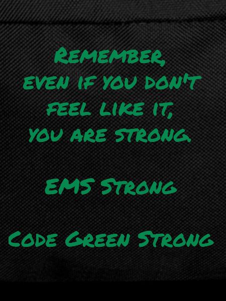 EMS Strong Code Green Strong