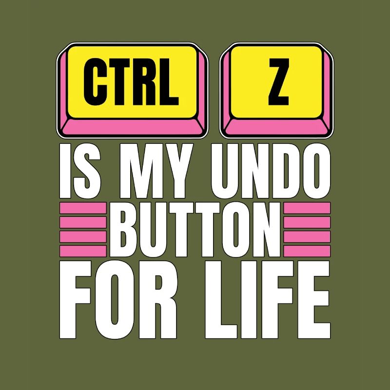 Coder Ctrl + Z Is My Undo Button Web Developer