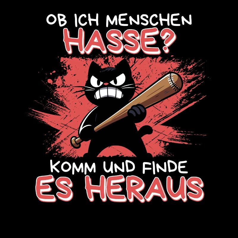 Hasse? Es heraus – Schwarzer Humor Katze