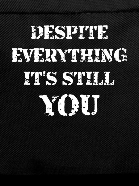 Despite Everything It's Still You