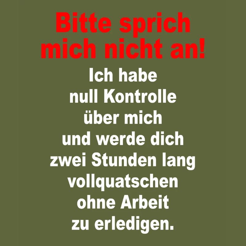 Bitte Sprich Mich Nicht An Ironie Sarkasmus Büro