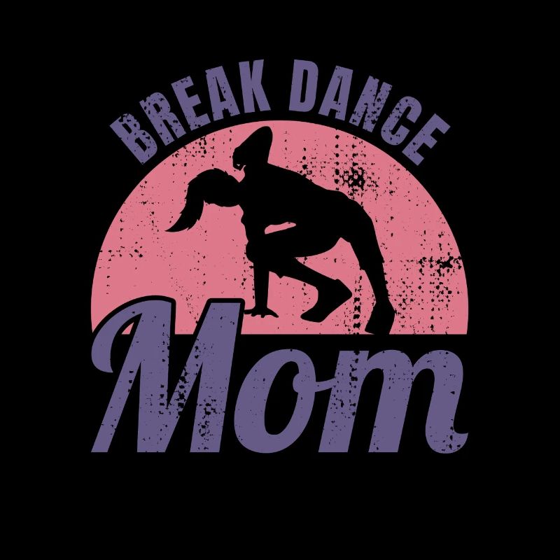 Break Dance Mom